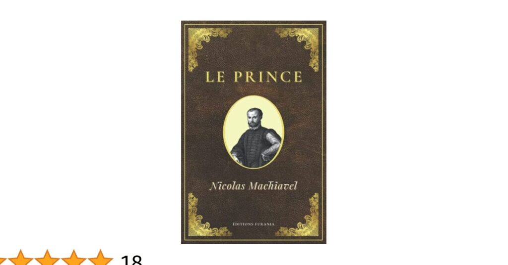 Le prince de Machiavel : une analyse détaillée des stratégies de pouvoir
