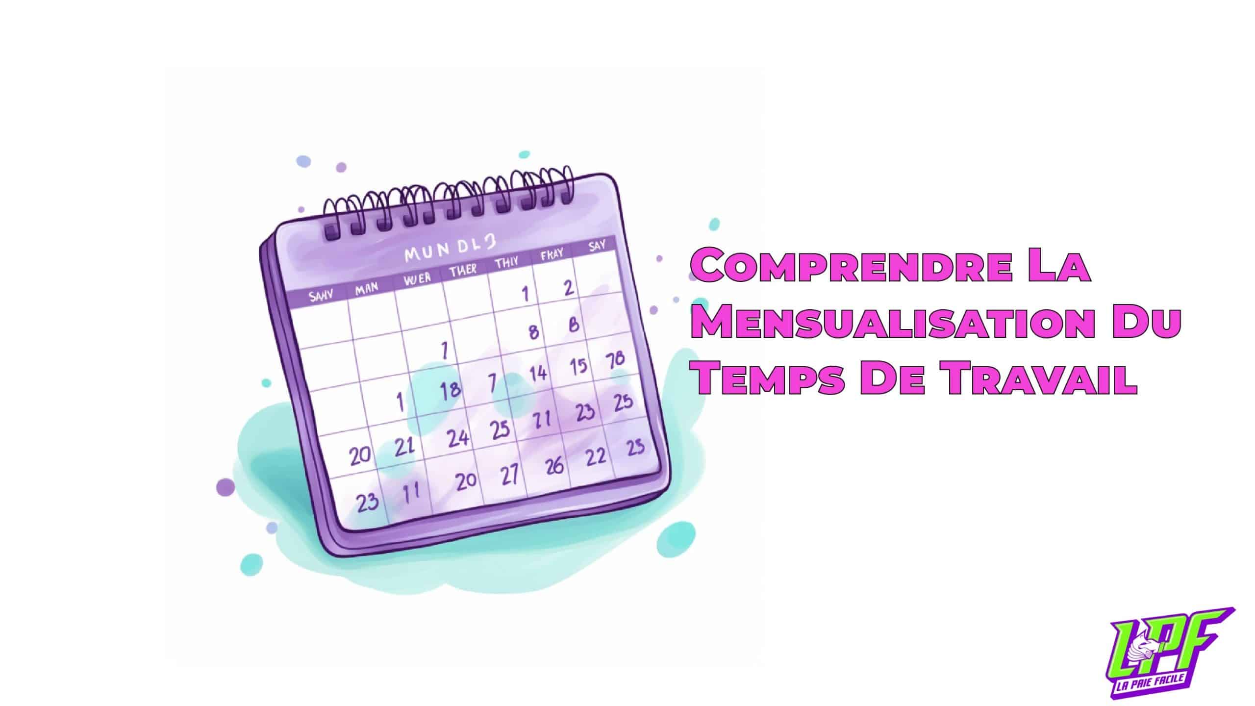 Schéma de la mensualisation du temps de travail